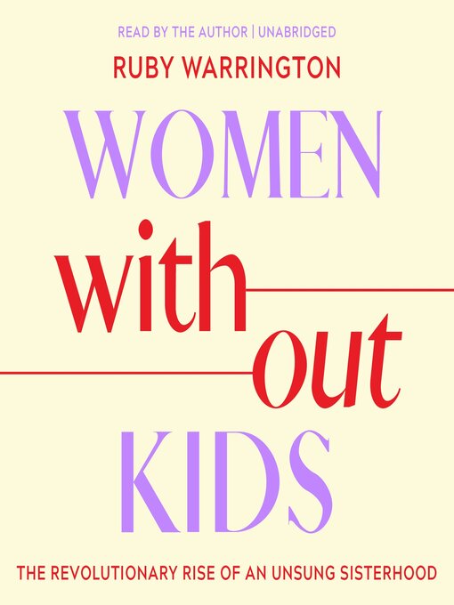 Title details for Women Without Kids by Ruby Warrington - Available